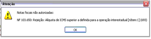 Rejeição 693 - Alíquota de ICMS superior