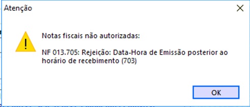 Rejeição 703 - Data-hora de emissão posterior ao horário de recebimento