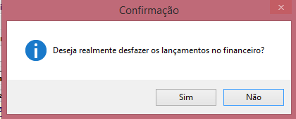 Rejeição - Estornando lançamentos no financeiro