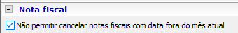 Configuração geral para bloqueio de cancelamento de nf-e fora do mês